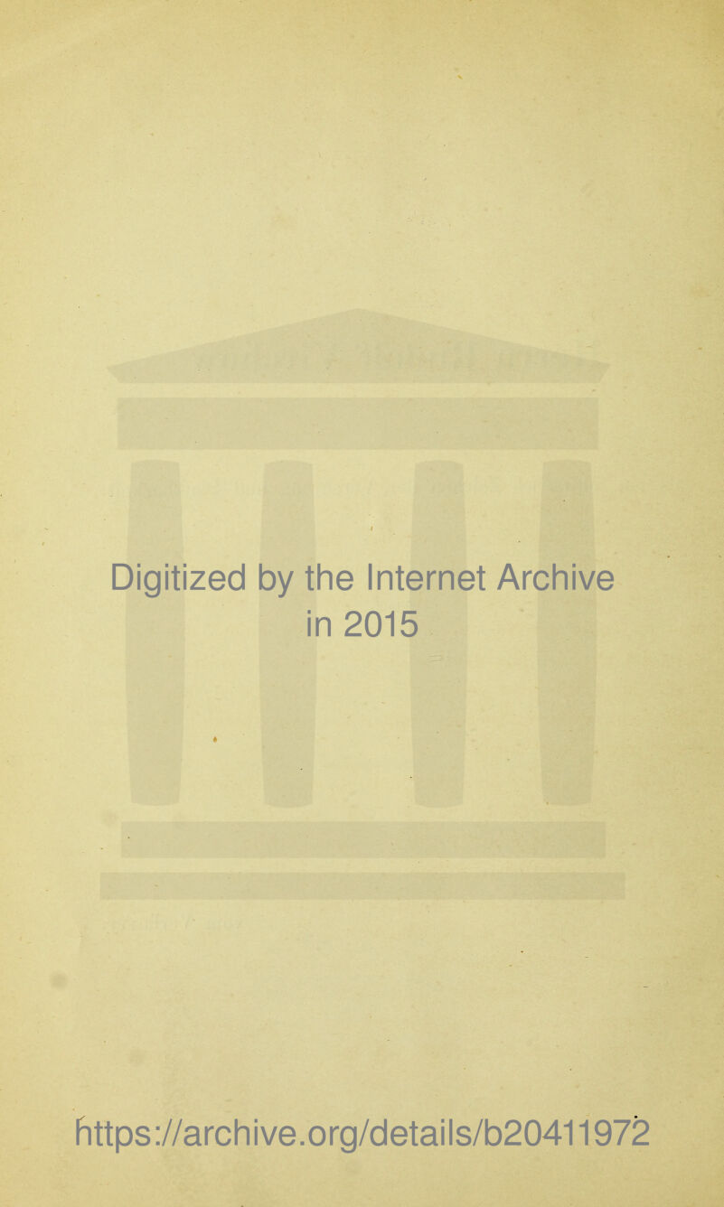 Digitized by the Internet Archive in 2015 » https://archive.org/details/b20411972