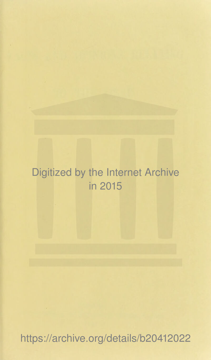 Digitized by the Internet Archive in 2015 https://archive.org/details/b20412022