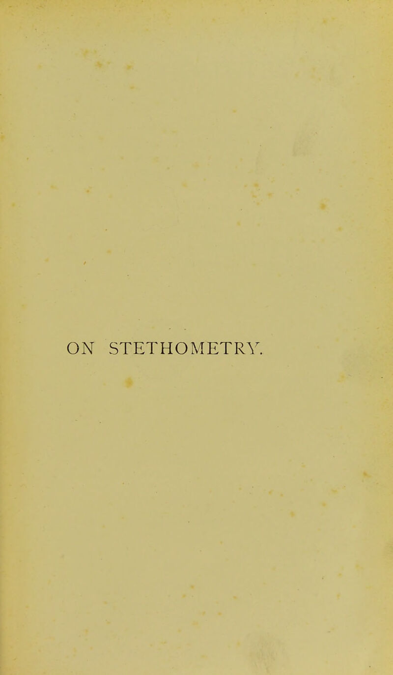 ON STETHOMETRY.