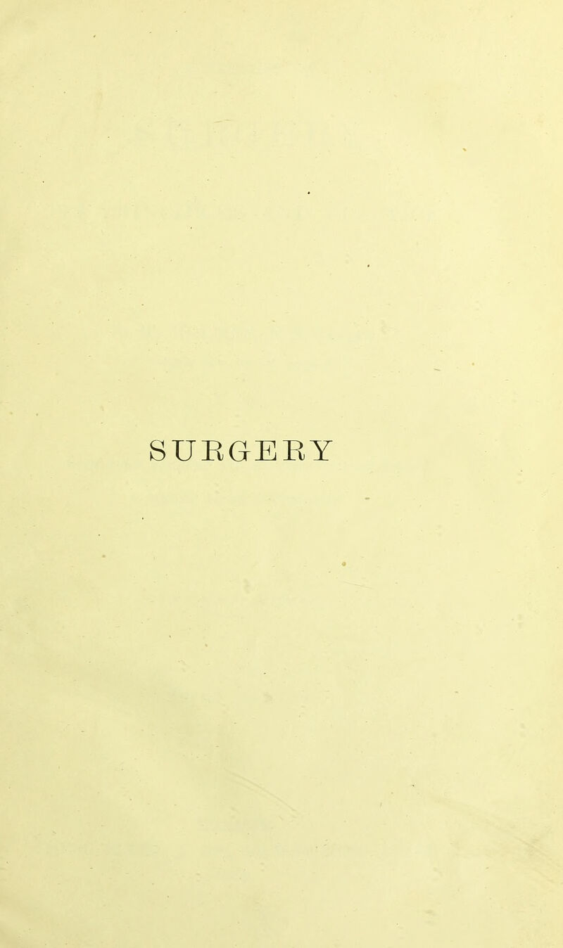 SURGERY