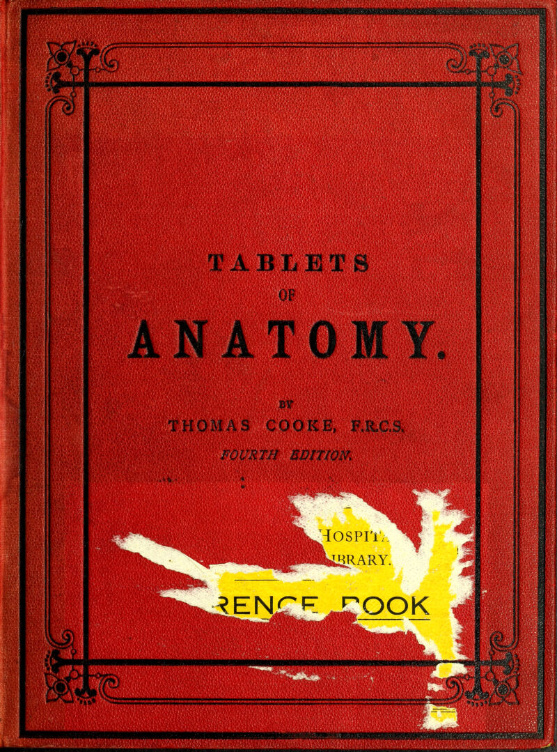 TABLETS OP ANATOMY THOMAS COOKE, FOURTH BDITWK