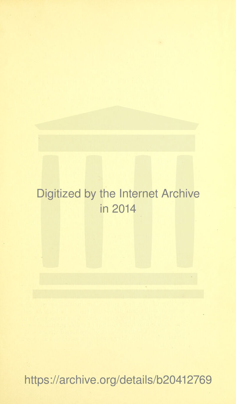 Digitized 1 by the Internet Archive in 2014 https://archive.org/details/b20412769