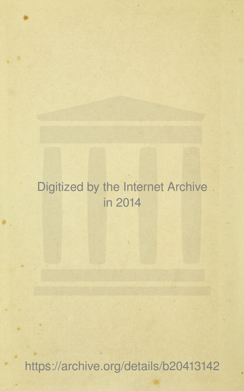 Digitized by tlie Internet Archive in 2014 https://archive.org/details/b20413142