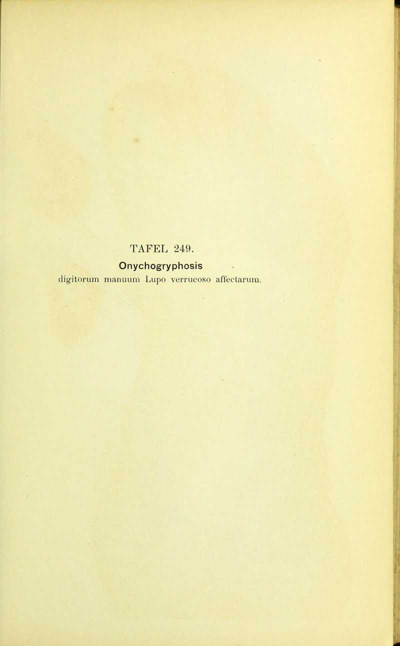 Onychogryphosis digitorum manuum Lupo verrucoso affectaruro.