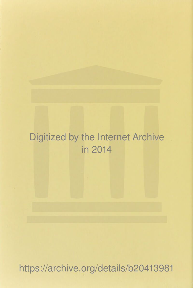 Digitized 1 by the Internet Archive ■ 1 n 2014 https://archive.org/details/b20413981