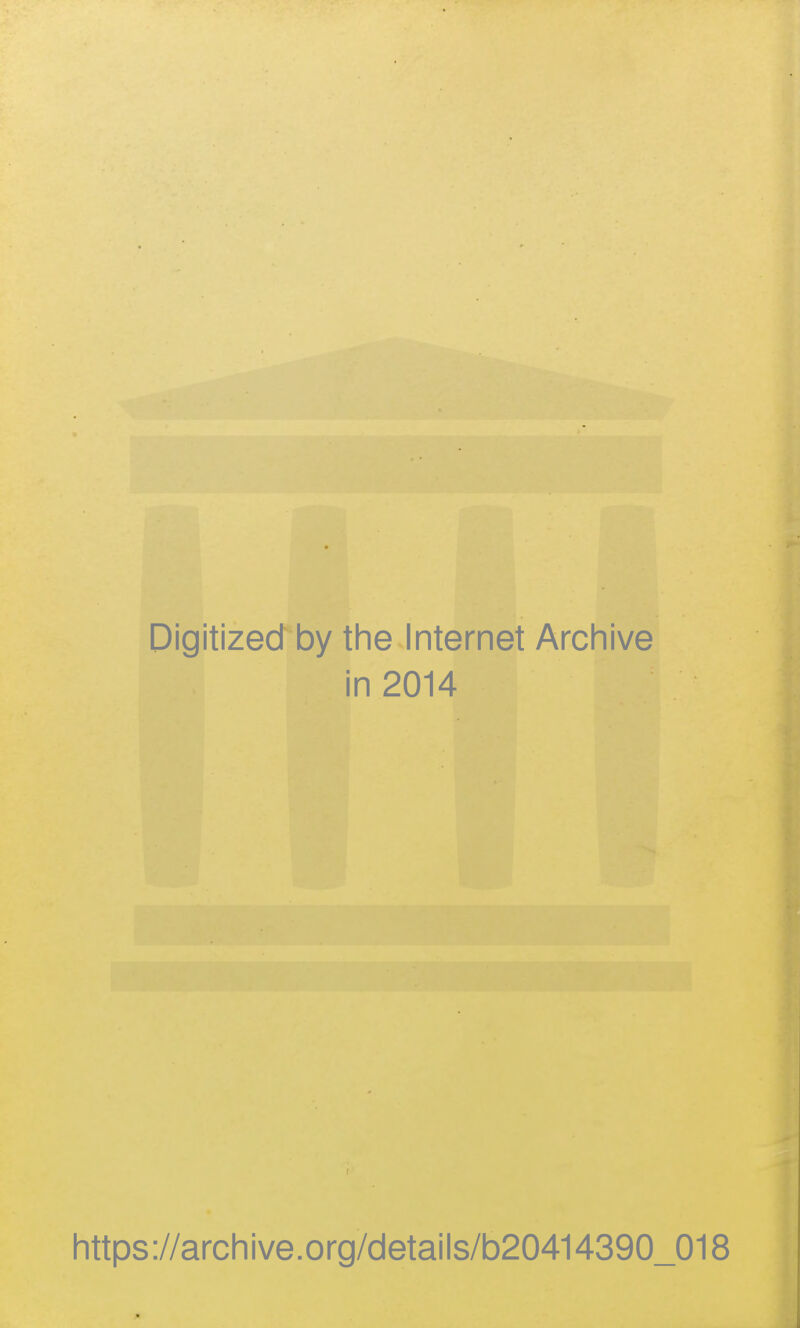 Digitized by the Internet Archive in 2014 https://archive.org/details/b20414390_018