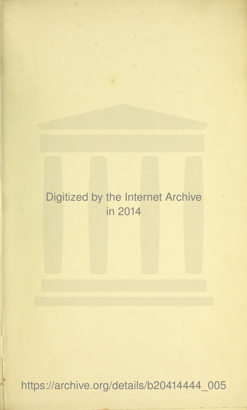 Digitized by the Internet Archive ■ i in 2014 https://archive.org/details/b20414444_005