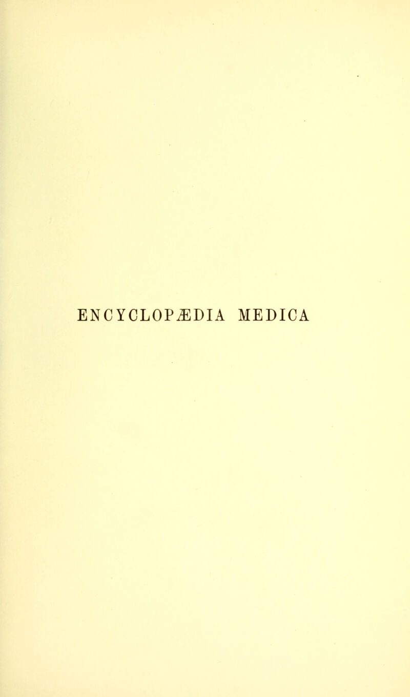ENCYCLOPEDIA MEDICA