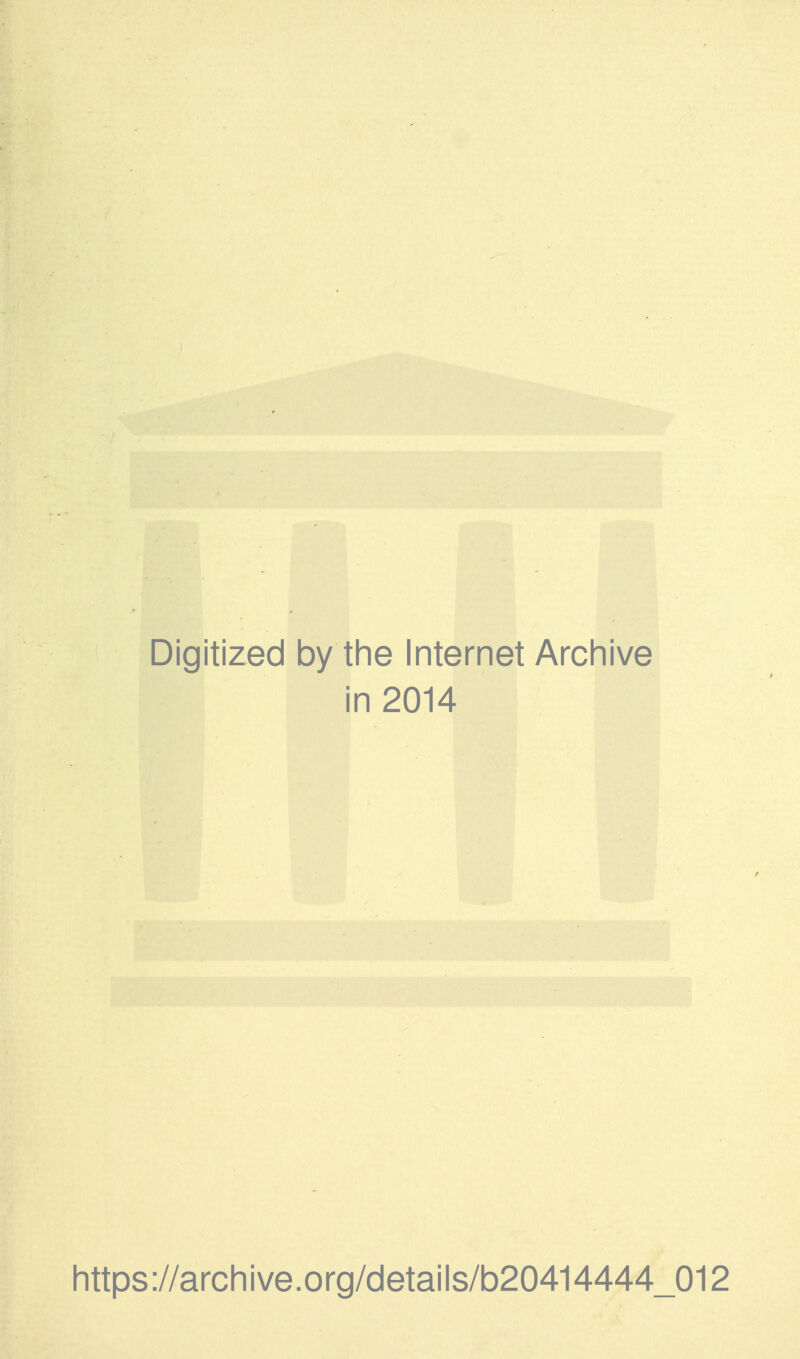 Digitized by the Internet Archive i in 2014 https ://arch i ve. org/detai Is/b20414444_012