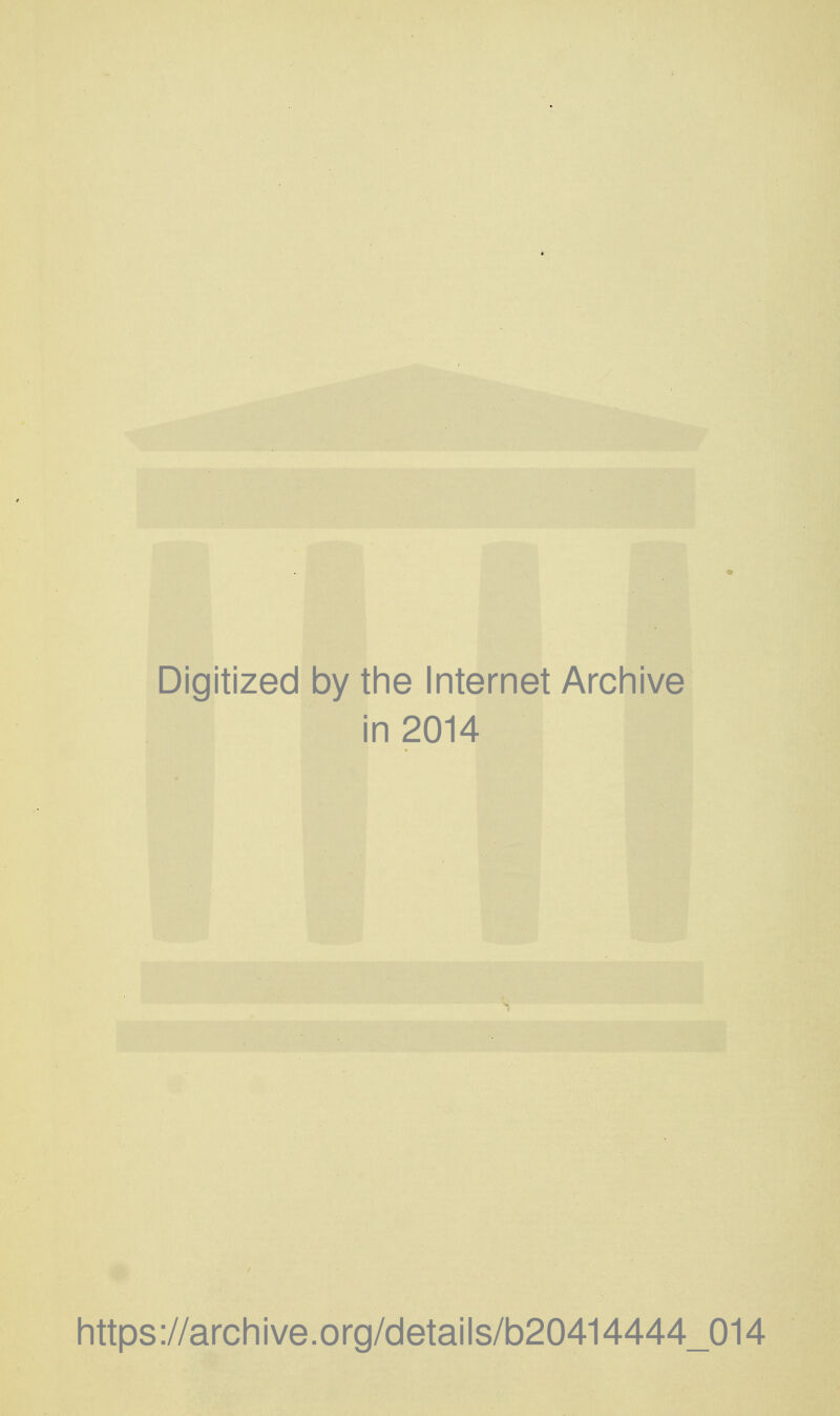 Digitized by the Internet Archive in 2014 https://archive.org/details/b20414444_014