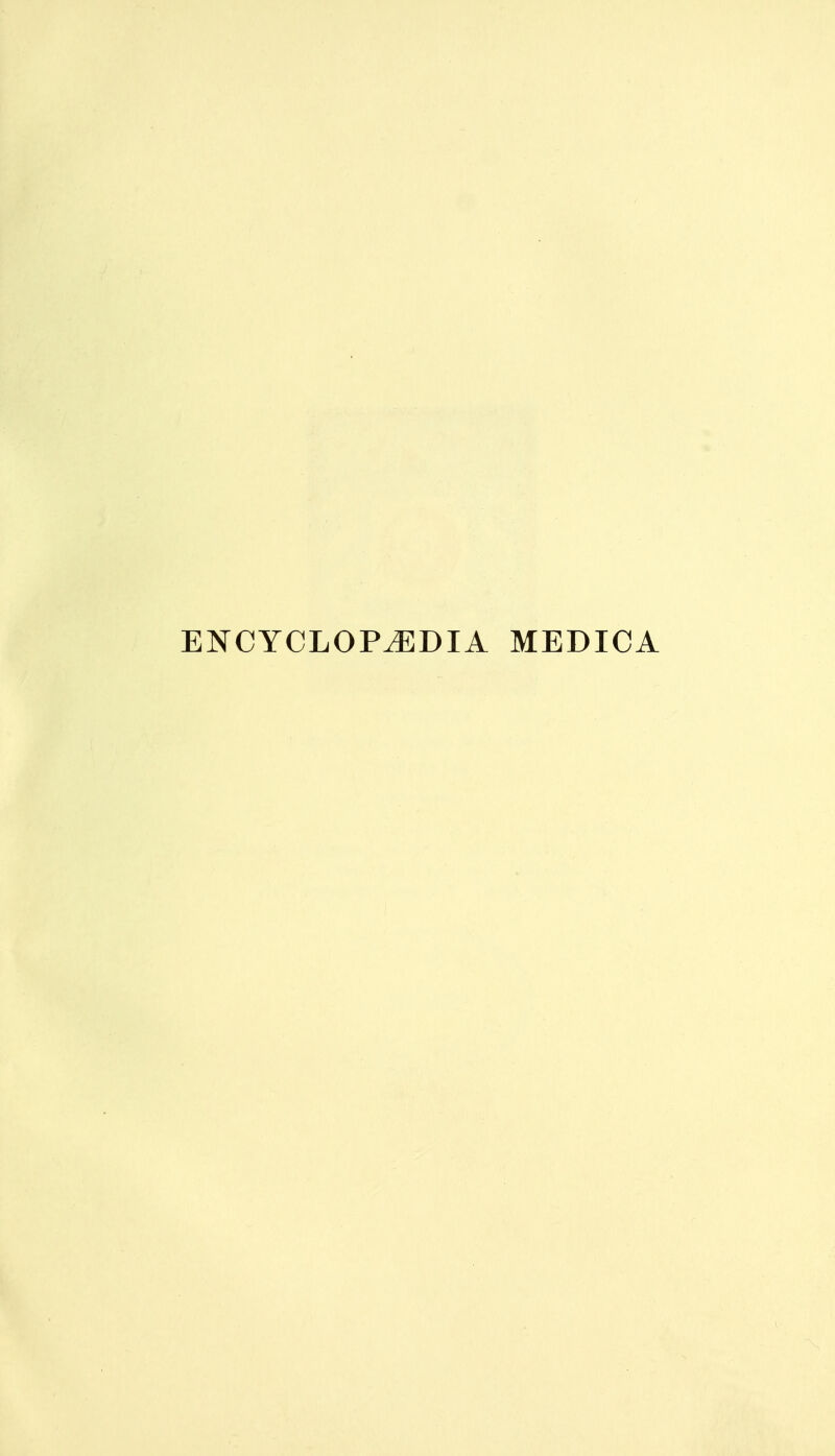 ENCYCLOPEDIA MEDICA \