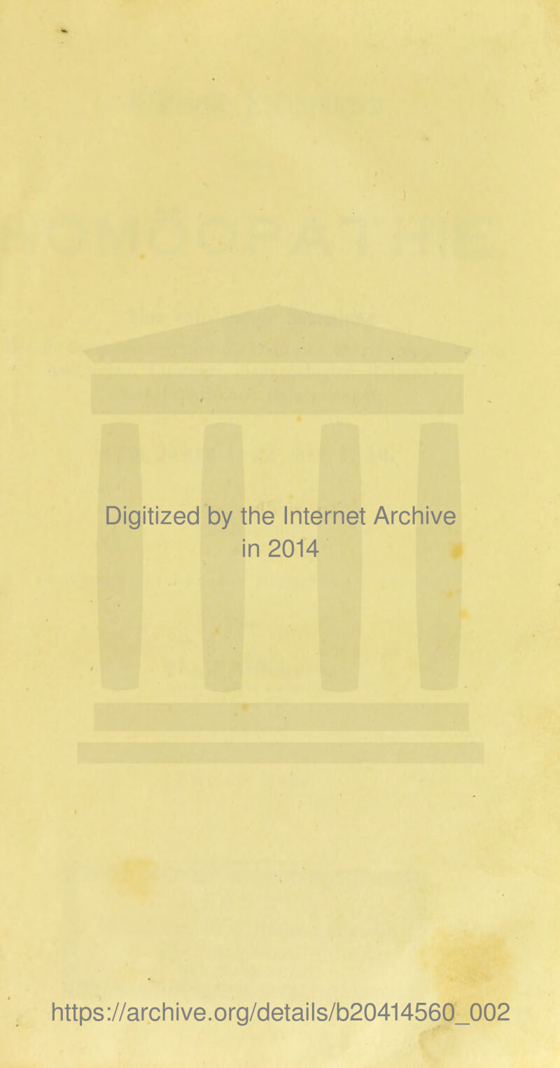 4b Digitized by the Internet Archive i in 2014 https://archive.org/details/b20414560_002