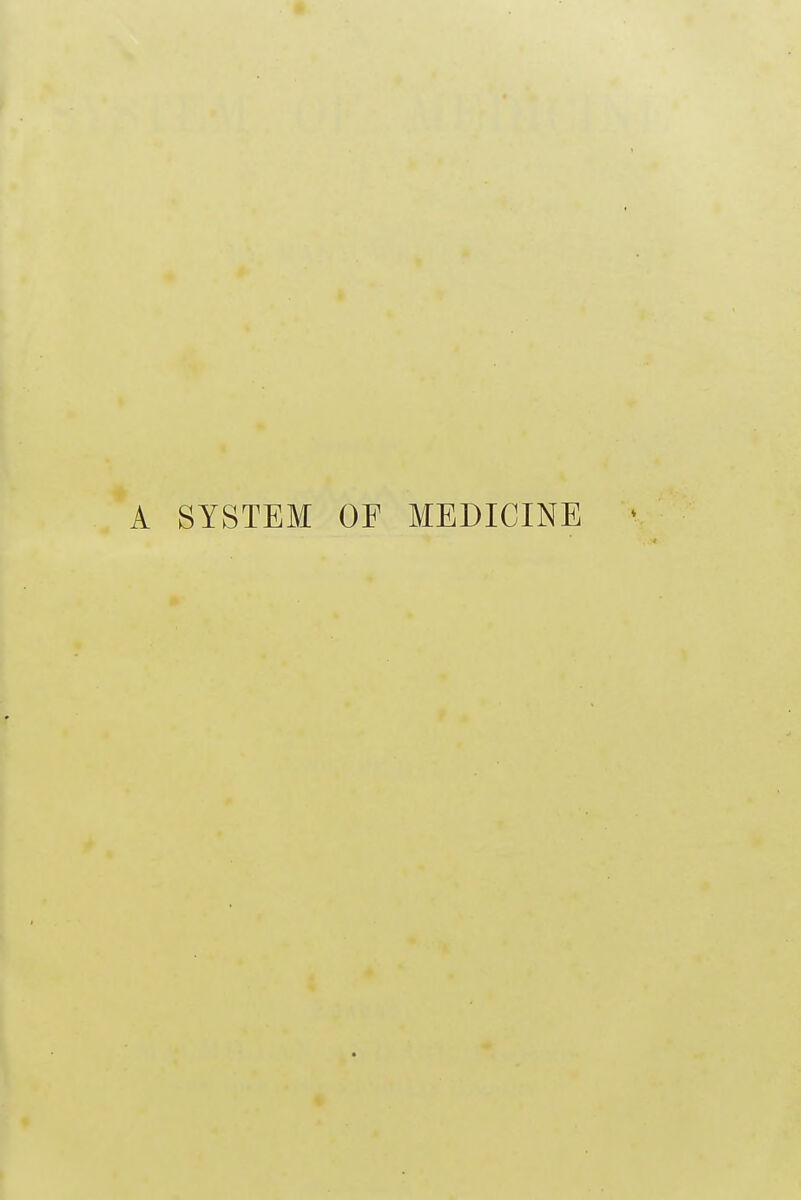 SYSTEM OF MEDICINE