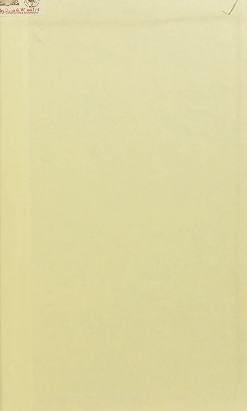 ley Dunn &. Wilson Ltd irthT CONSERVATORS A BOOKttNOERS
