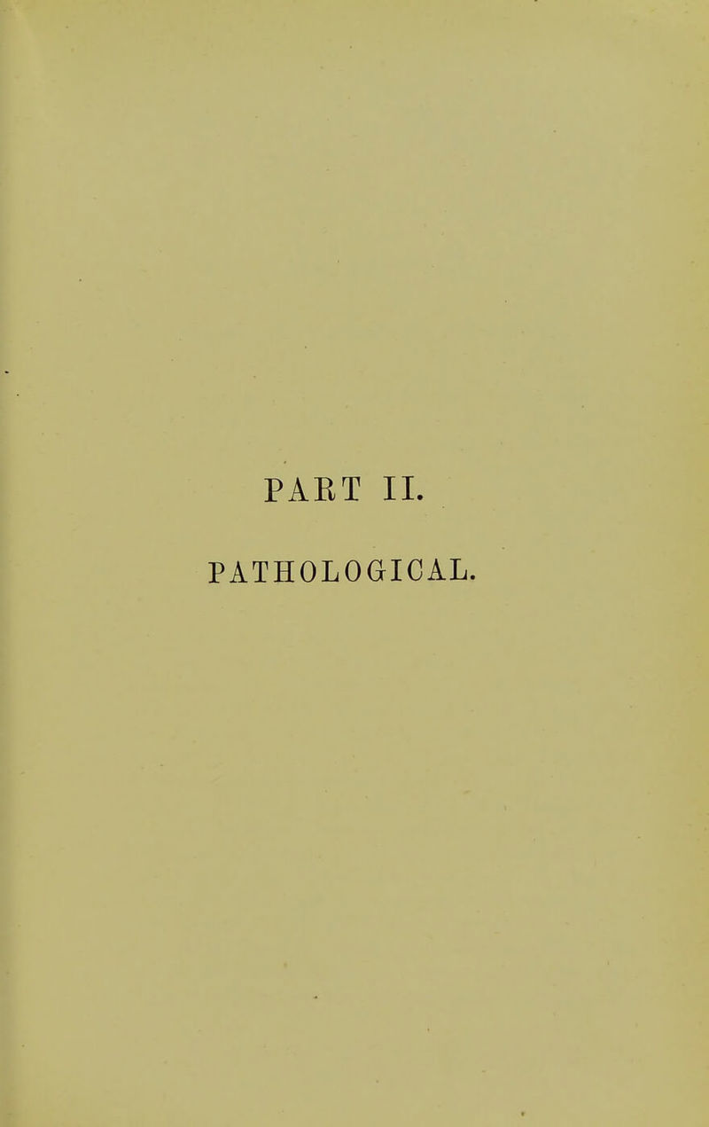 PAET 11. PATHOLOGICAL.