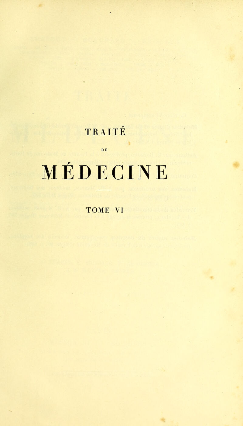 TRAITE DE MÉDECINE
