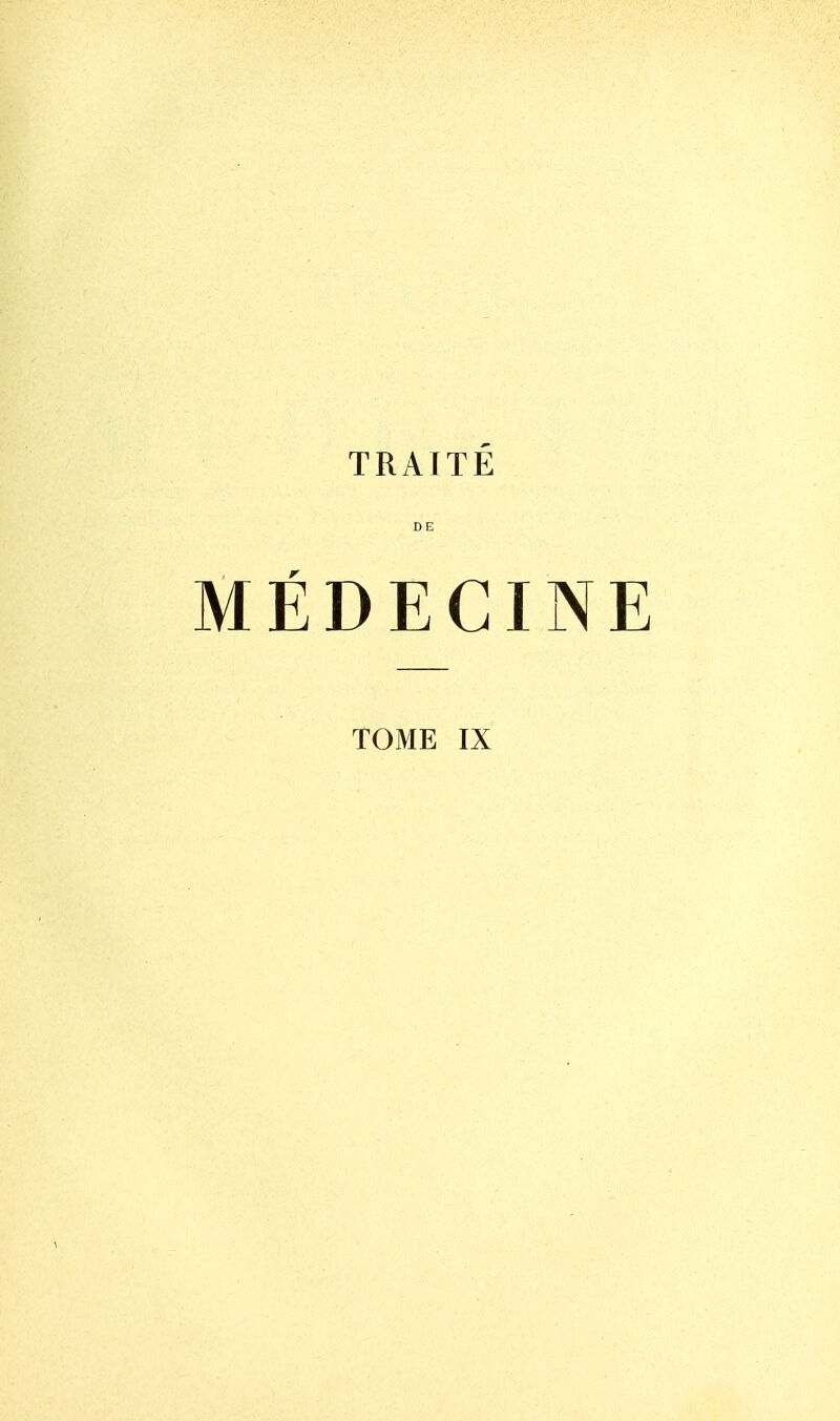 TRAITÉ DE MÉDECINE