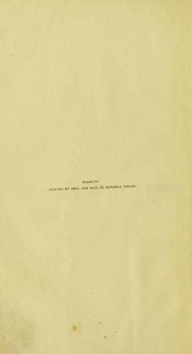 GLASGOW : ntllTKD BT BBLL ASP BAIN, 41 M1TCHBLL BW