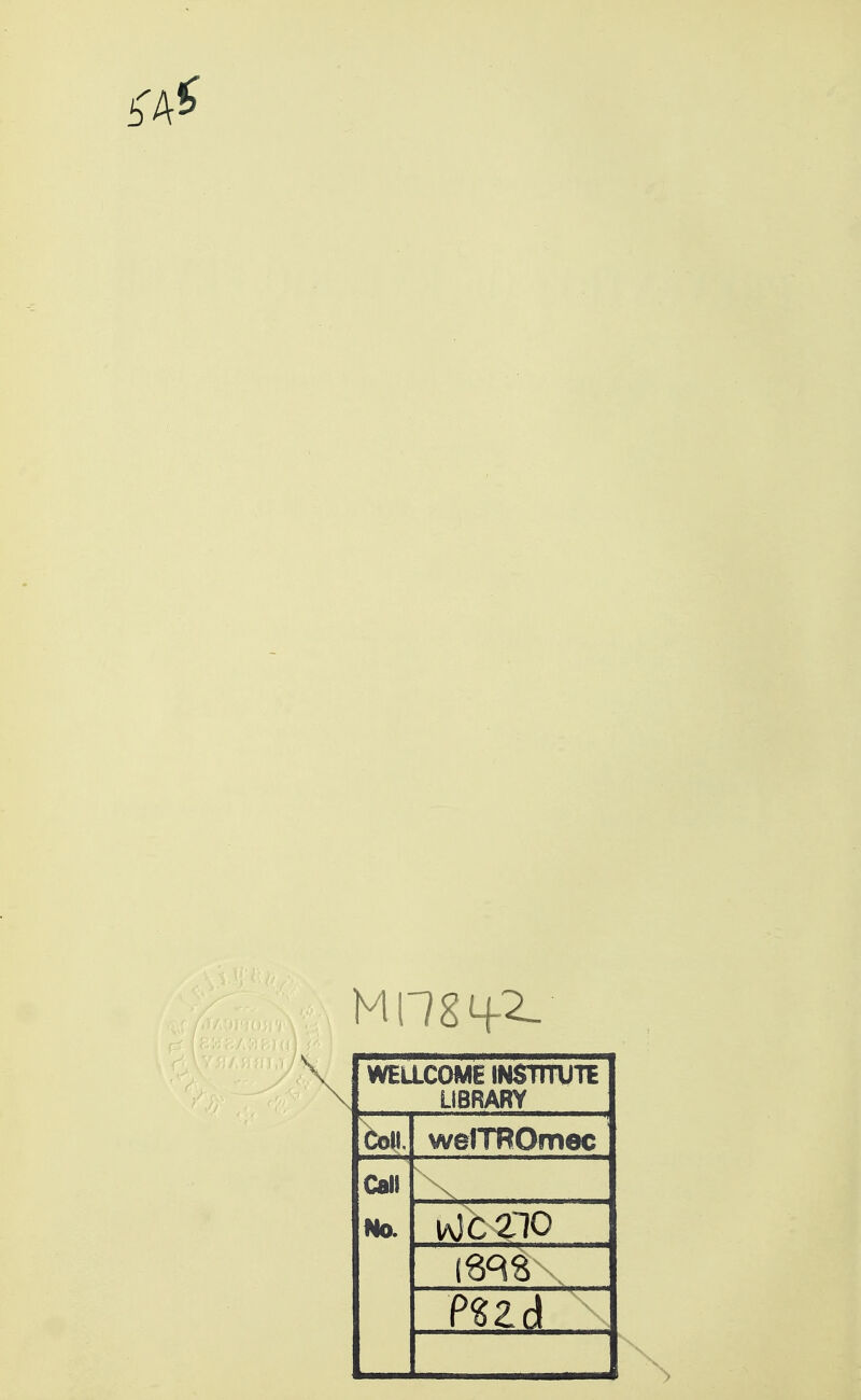 WELLCOME INSnrUTE LIBRARY Coil, welTROmec Call No.