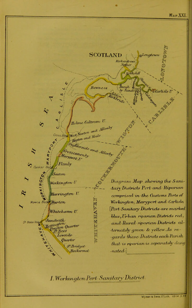 SCOTLAND / • XI \eckermeC @ DiAxgrojni Map slxowmg the Saru^ — -tary lhslrvcts Port/ and Riparian comproserl/in.' the/ Gjustoms Ports of WorJUn^ton/j Mcayport and/ Carlisle. [Port' Sanitary Districts are mnrh-ed ybuieyjUrhcm riparuxn/Districte red, cuiiLJtAxrab riparicuvDistrixis al- ■terruxtely gre-eru & yellow.As re^- -gards these/ Districts eojchPan.sh Butt/is ripiuian/is separately dc^ui -natedy] Wynun I.Son»,t!.',Lith, HS^*