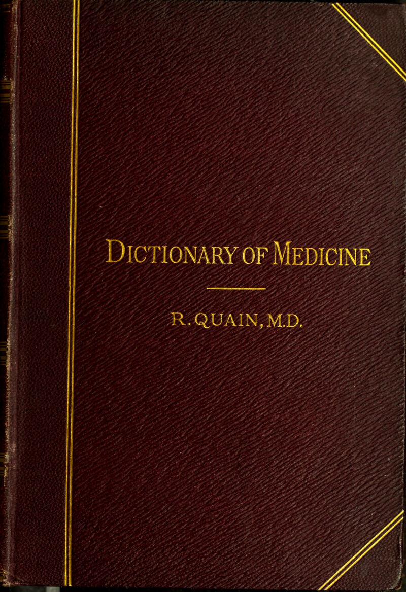 Dictionary of Medicine R.QUAIN,M.D.