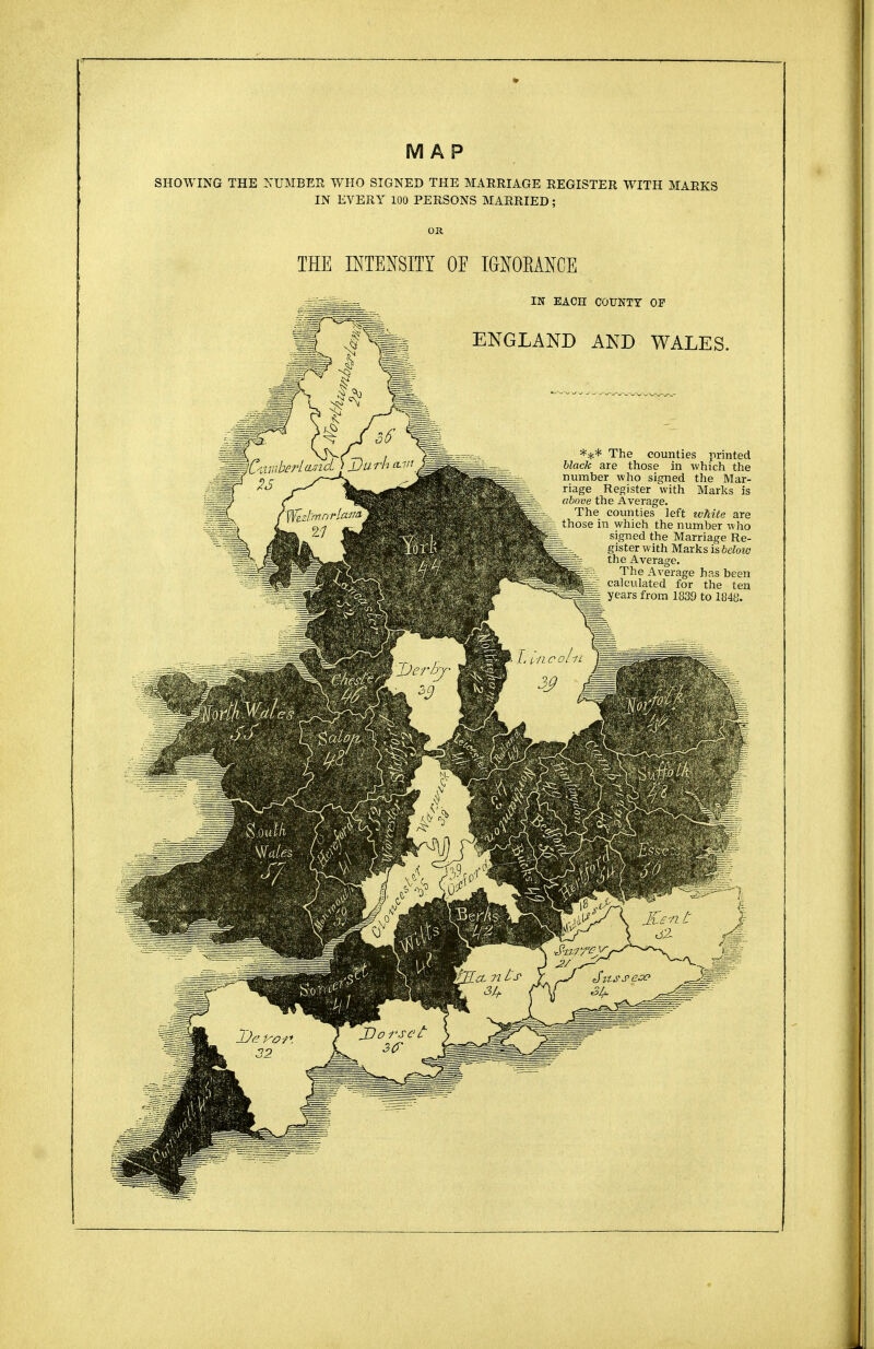 MAP SHOWING THE NUMBER WHO SIGNED THE MARRIAGE REGISTER WITH MARKS IN EVERY 100 PERSONS MARRIED; OK THE INTENSITY OF IGNORANCE