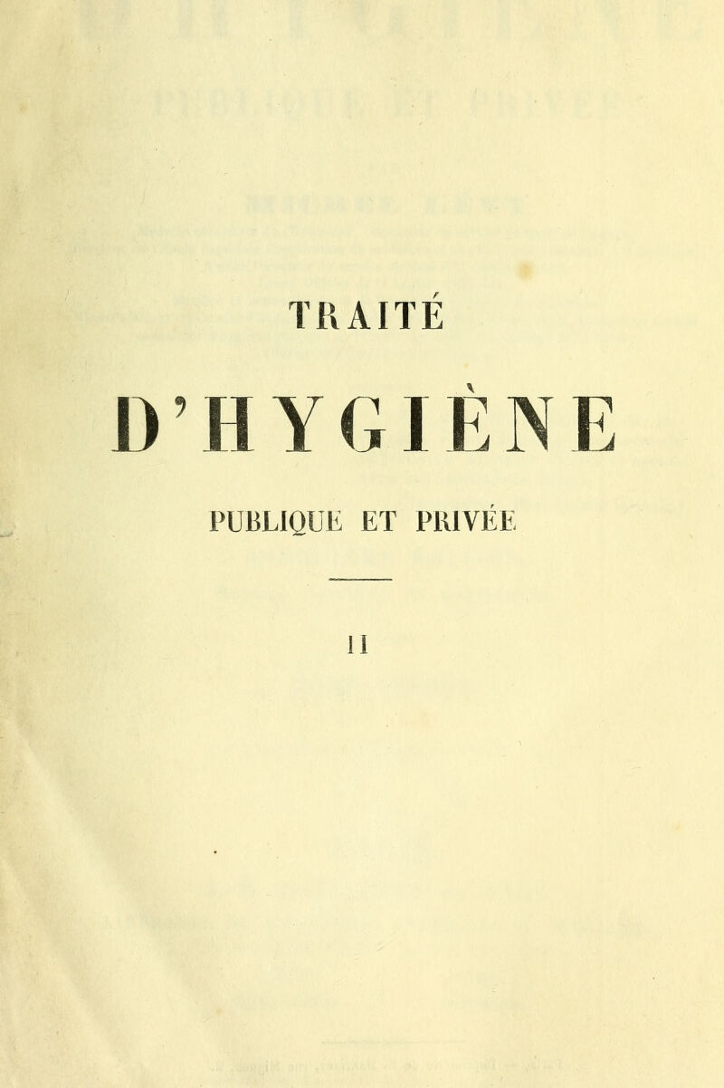 D'HYGIÈNE PUBLIQUE ET PRIVÉE i i