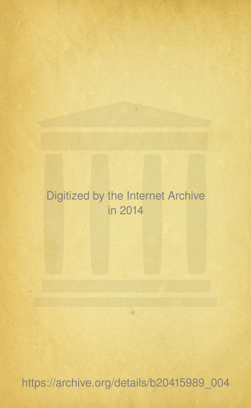 y Digitized by the Internet Archive in 2014 https://archive.org/details/b20415989_004