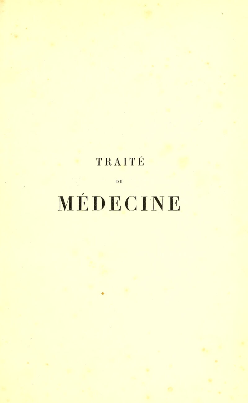 TRAITÉ MÉDECINE