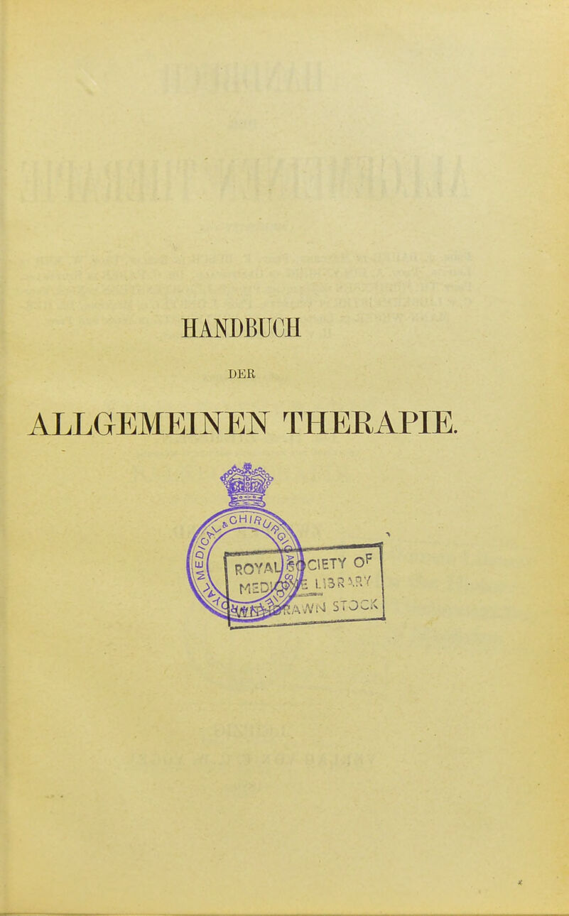 DER ALLGEMEINEN THERAPIE.