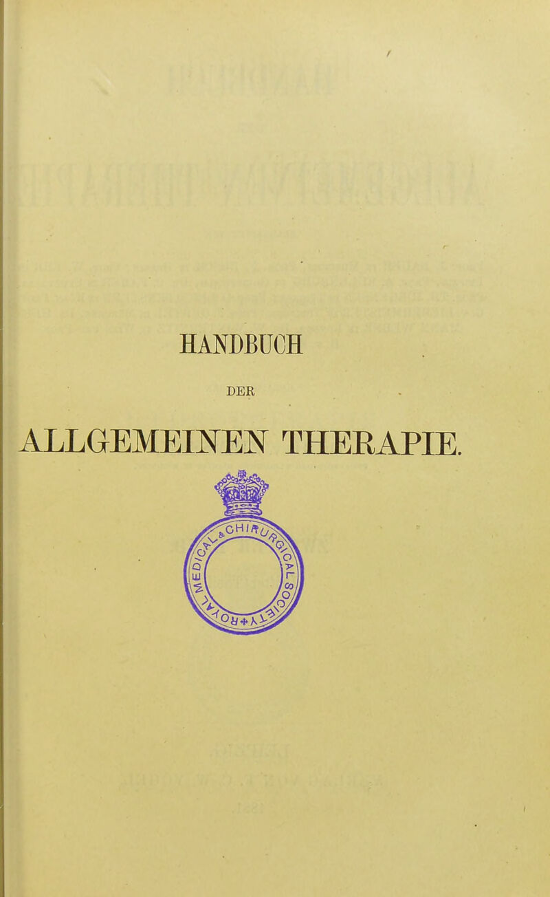 DER ALLGEMEINEN THERAPIE.