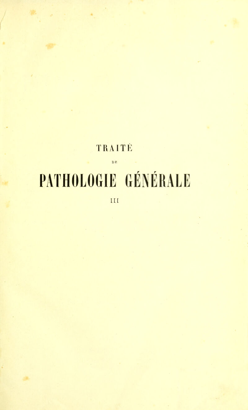 TRAITE PATHOLOGIE GÉNÉRALE in