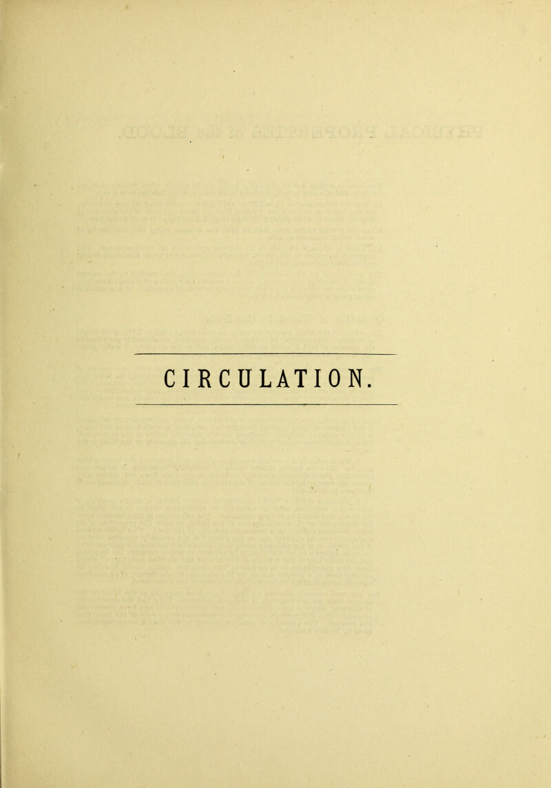 CIRCULATION.