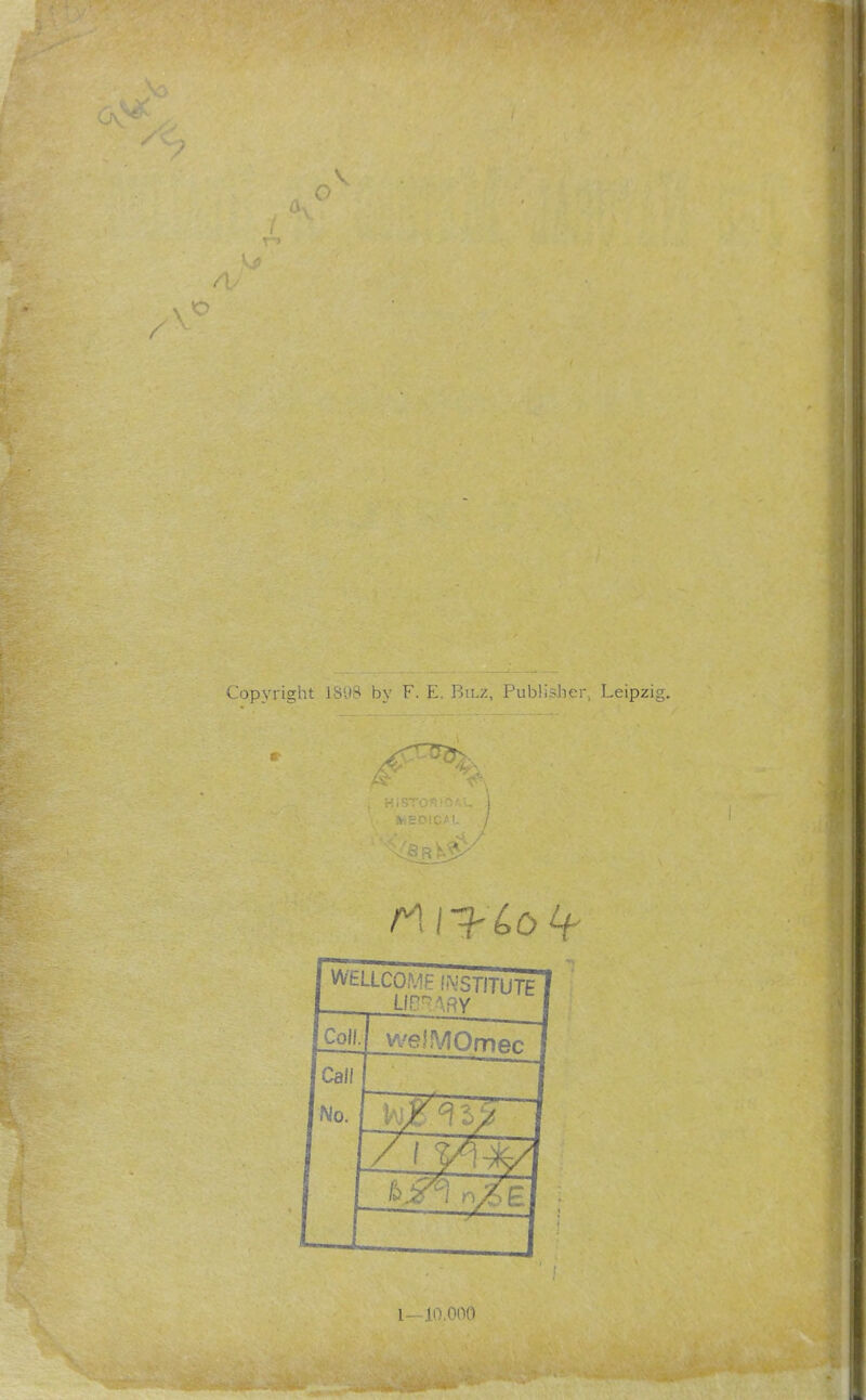 V Copyright 18ü8 by F. E. ßaz. Publisher, Leipzig. l- JilOOO