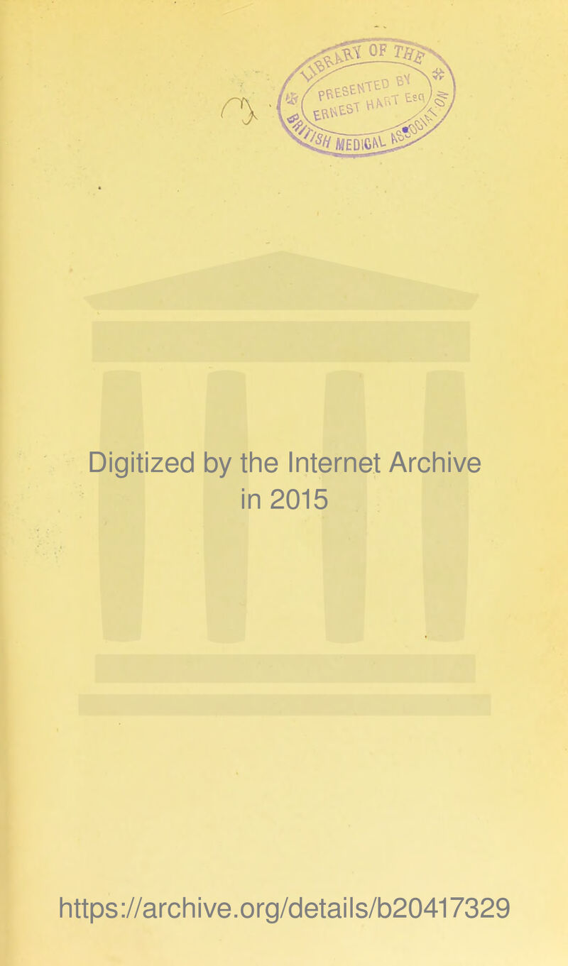 Digitized by the Internet Archive in 2015 https://archive.org/details/b20417329