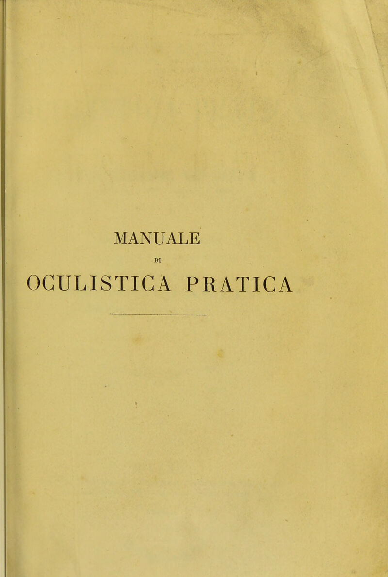 MANUALE DI OCULISTICA PRATICA