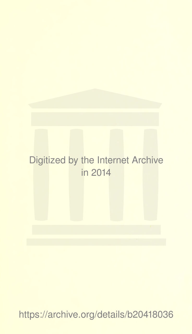 r Digitized by the Internet Archive in 2014 https://archive.org/details/b20418036