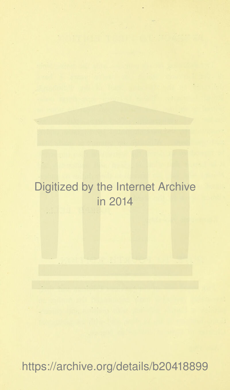 Digitized 1 by the Internet Archive in 2014 https://archive.org/details/b20418899