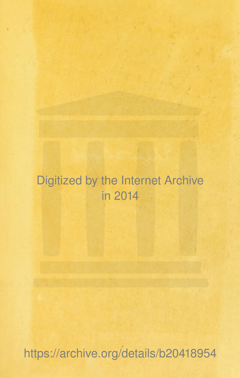 Digitized by the Internet Archive in 2014 https://archive.org/cletails/b20418954