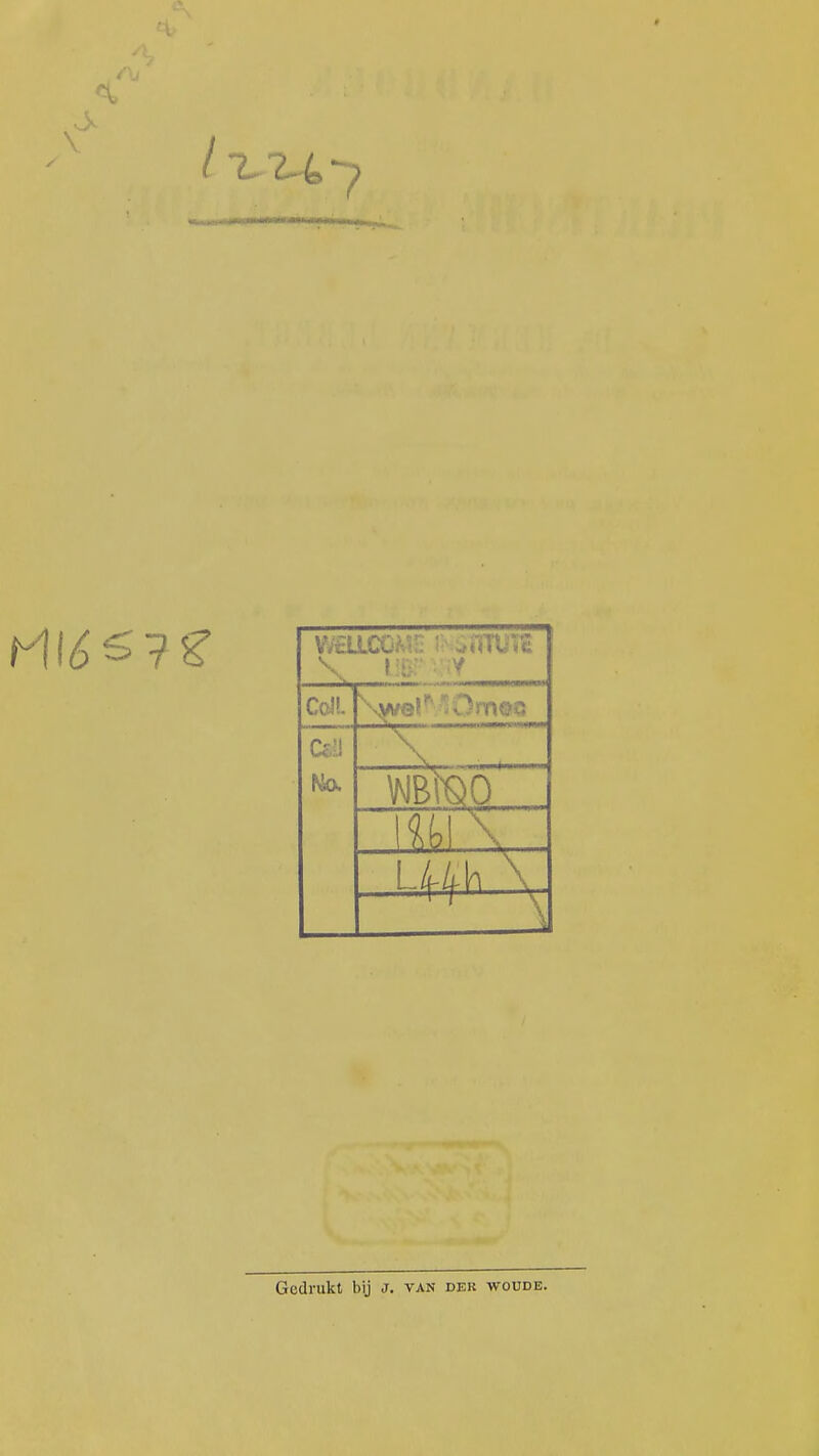 / IL 2-4-7 Ccü. \wQ!*,iOm©c Cd No. mm m \ LU ..., , . \ Gedrukt bij j. van der woüde.