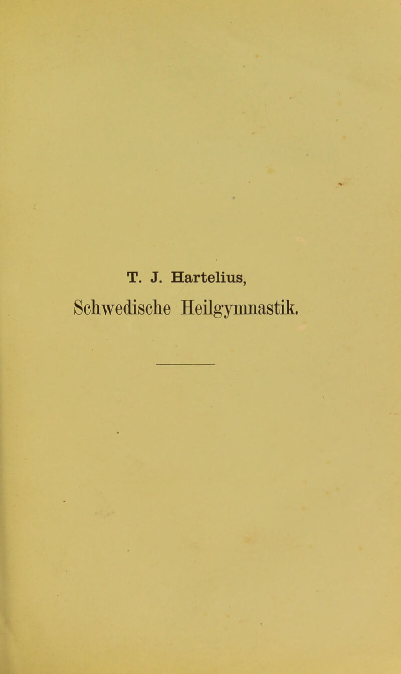 T. J. Hartelius, Schwedische Heilgymnastik.