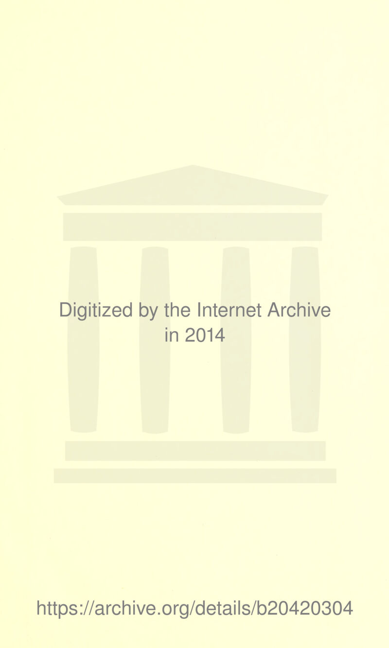 Digitized by the Internet Arcliive in 2014 https://archive.org/details/b20420304