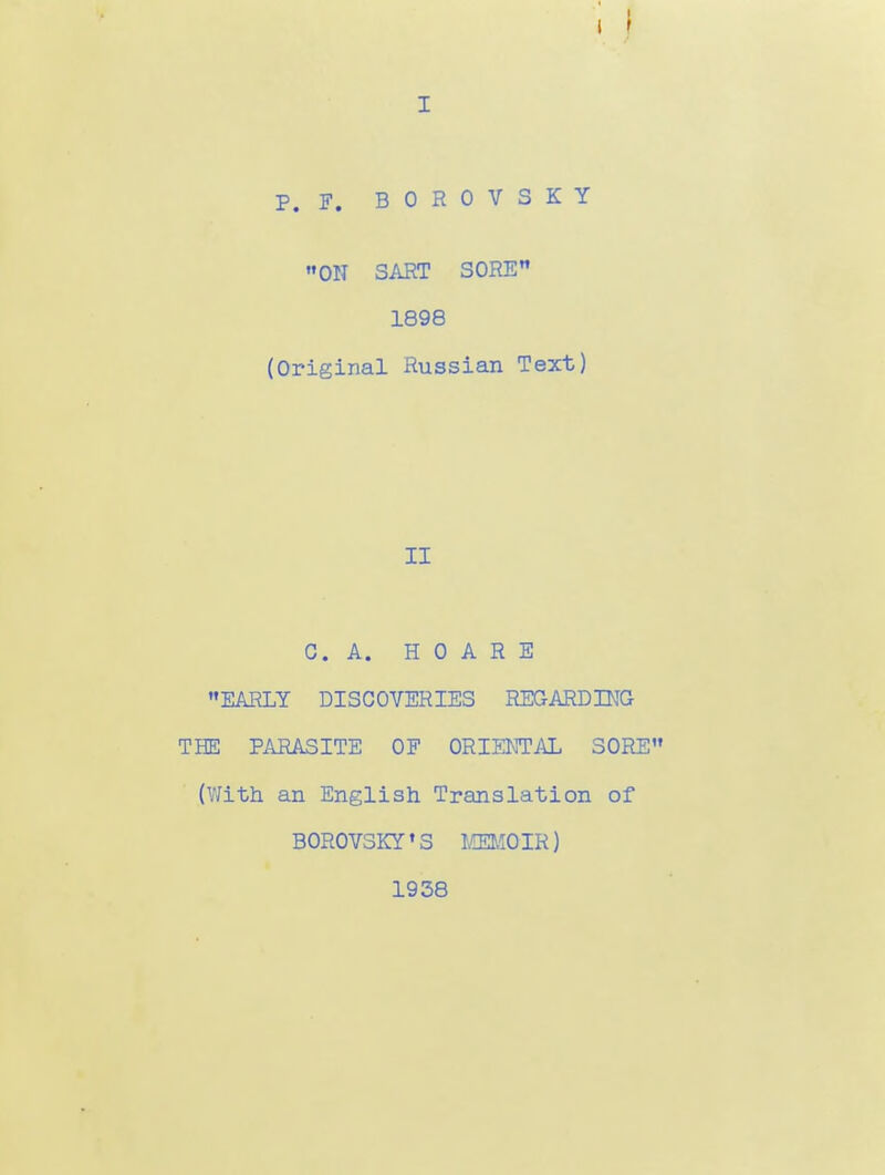 р. р. воноѵзкт ОН ЗАЕТ ЗОНЕ 1898 (Огівіпаі Киззіап Техѣ) II С. А. Н О А Н Е ЕАЕЪТ СІЗСОѴЕНІЕЗ НЕОАЕВШО ТНШ РАНАЗІТЕ ОЕ ОНІЖГАЬ ЗОНЕ (ѴЛѢІ1 ап Еп^ИзЬ Тгапзіаѣіоп оГ воноѵзку' 3 іда.50ік) 1938