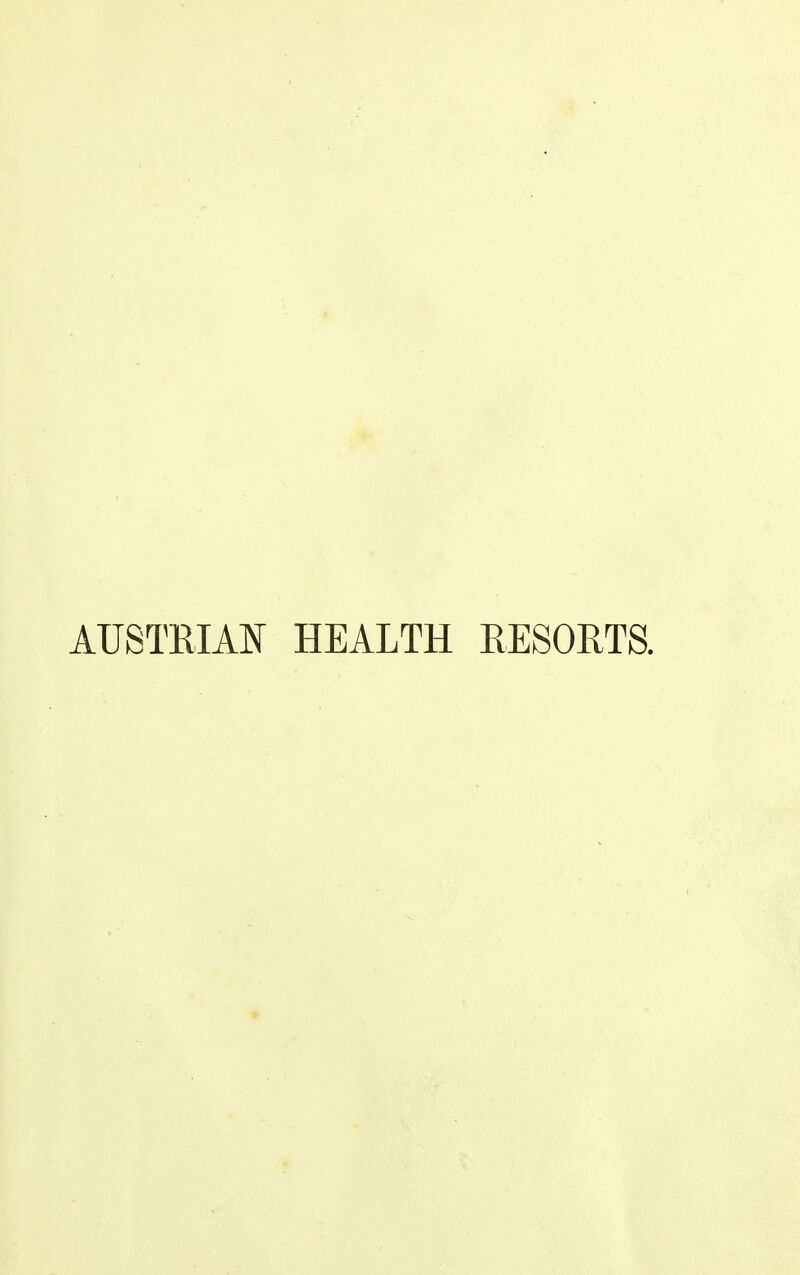 AUSTRIAN HEALTH RESORTS.