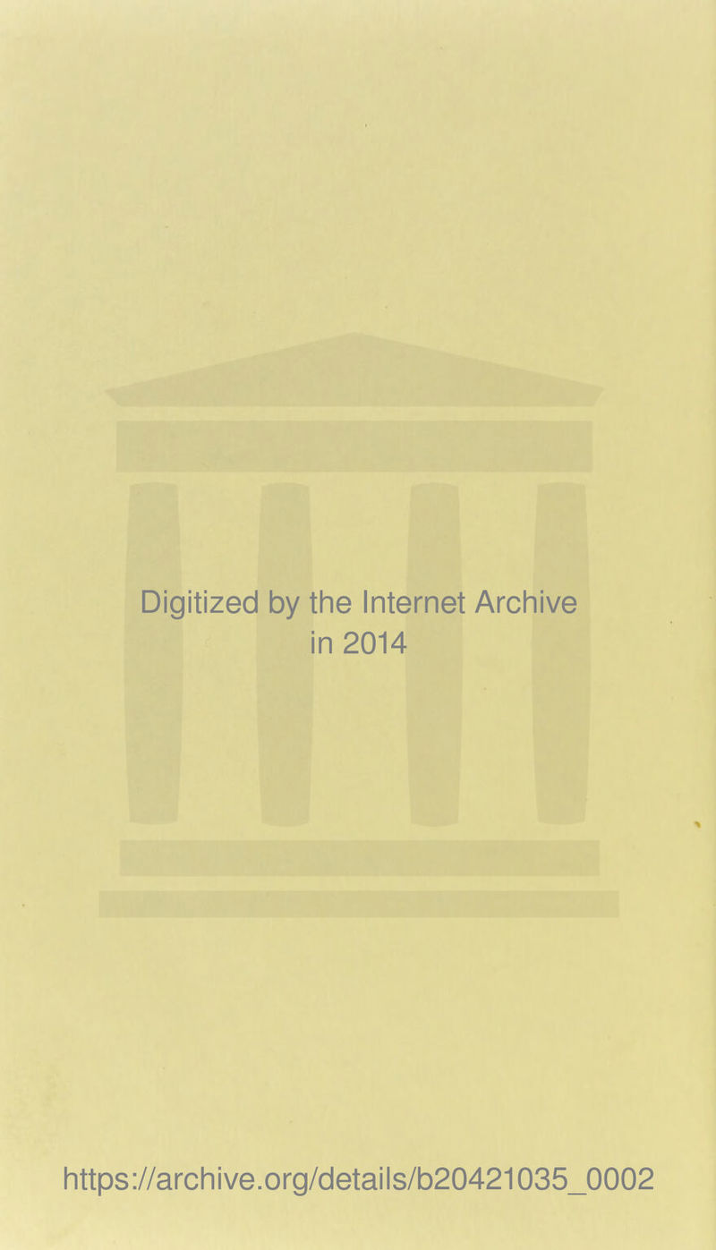 Digitized by the Internet Arch live in 2014 https://archive.org/details/b20421035_0002