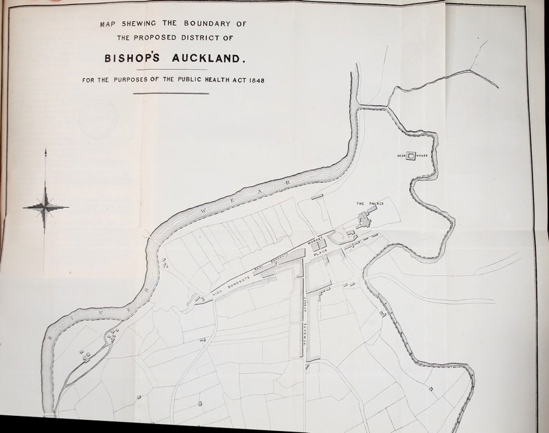 MAP SHEWING THE BOUNDARY OF THE PROPOSED DISTRICT OF BISHOP'S AUCKLAND. FOR THE PURPOSES OF THE PUBLIC HEALTH ACT 1848