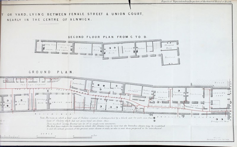 Reports of mperi/itetidiny Inspectors of the Genet dlBoard of Health. OR YARD, LYING BETWEEN FEN K L E STREET &. UNION COURT NEARLY IN THE CENTRE OF ALNWICK. SECOND FLOOR PLAN FROM C TO D. §M^II7n# Rfrnl S I r f p ,' n g m j Rocrn SCHOOt Jo C * ABOVE GROUND PLAN. Sot£-7hcrrom m. lehie/i citato/ case of Clu/lera occurred is distortgiuslwd by a. hleuck syct for each- case,i}ui.s% Cases of Cholera which did. not, -prove fatal are. shewn, thus. - — O Tlwse marked, jLivinq Roomsare let off in -nnpleroom tenements. The Reds lines mdicatt the manner in w/lieh lite Jtrains may be Laid, but the branches shewn may be modified, tosw't the actual position, of'tliepresent water closets & sinks, as a/so tosuit t/wse proposed to be inlrodiceed . /($/ a D t u q a r x ts Shop SCALE iFer.t MO. P. /tit SrtaittiUtte <£ (.'? hike. OldJmiy.