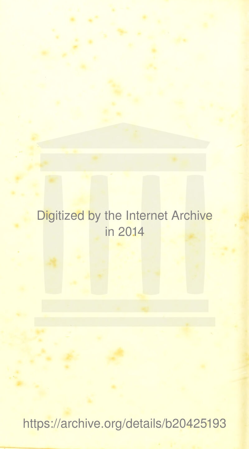 Digitized by tine Internet Arcliive in 2014 Iittps://arcliive.org/details/b20425193