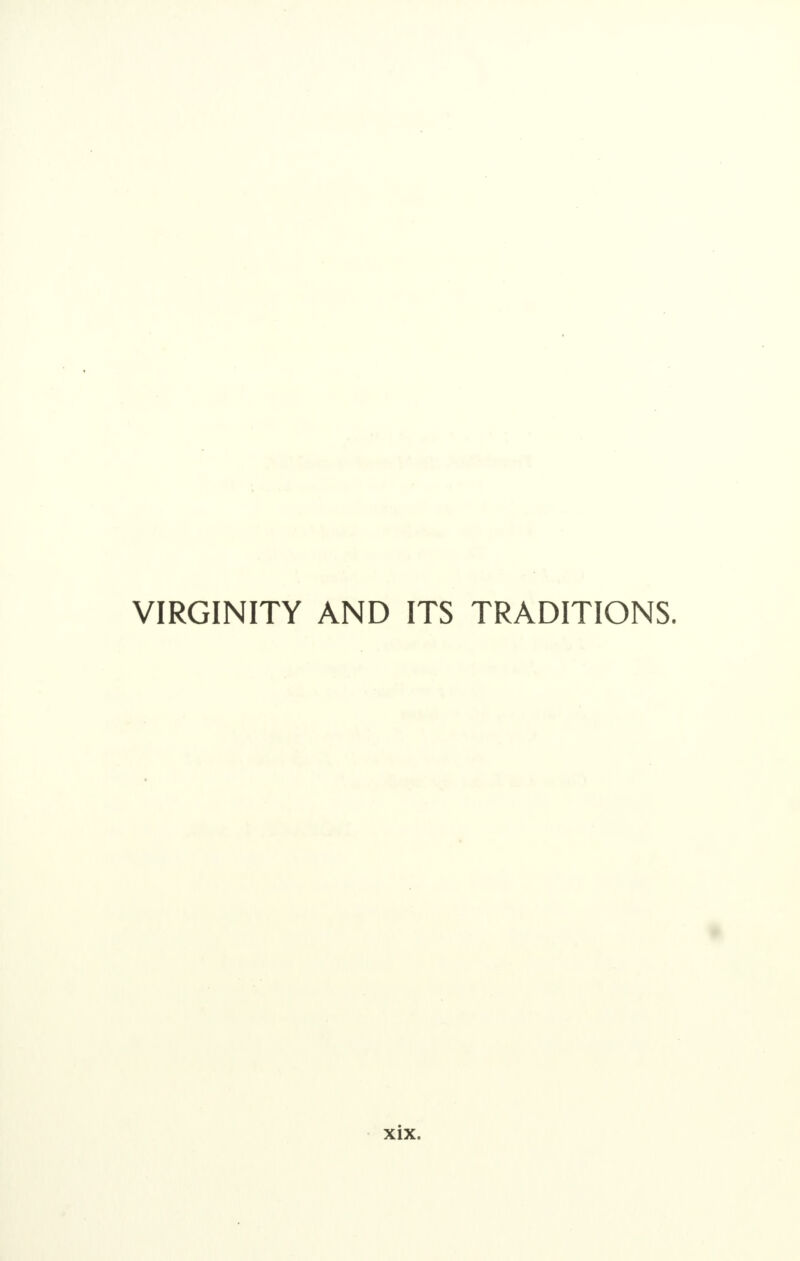 VIRGINITY AND ITS TRADITIONS.