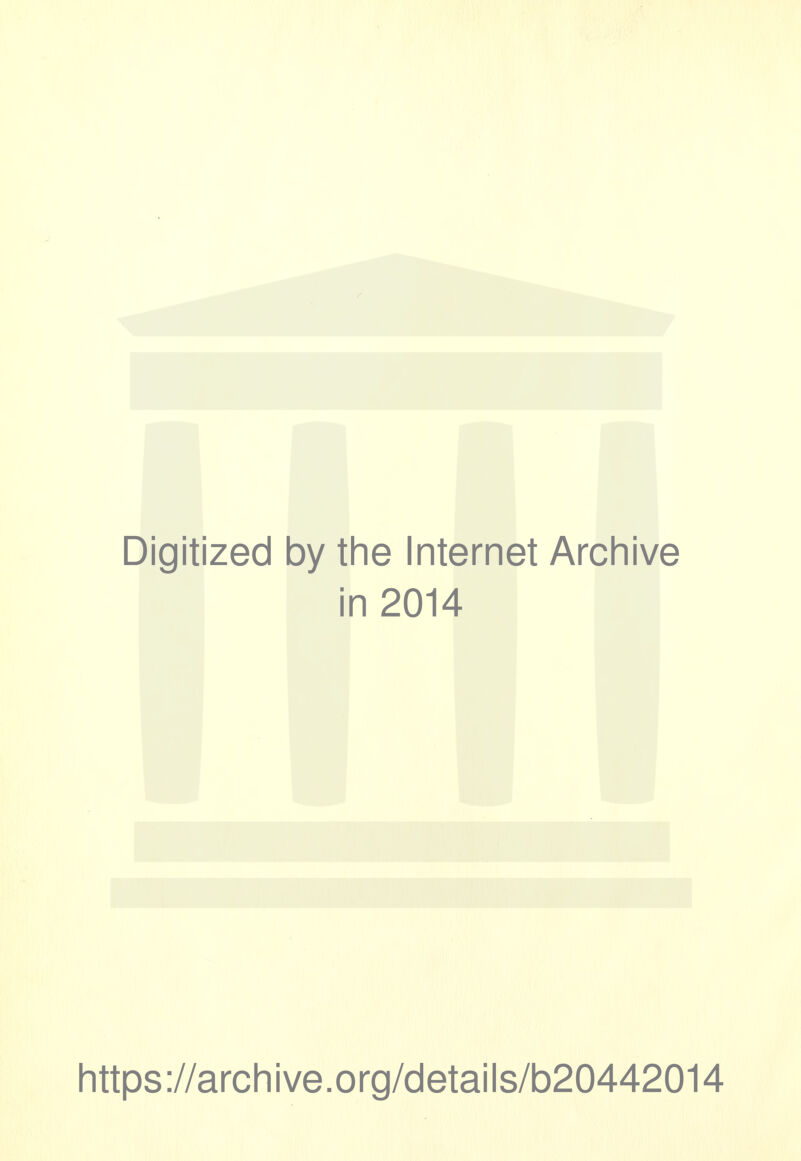 Digitized by the Internet Archive in 2014 https://archive.org/details/b20442014